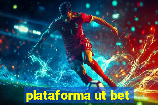 plataforma ut bet