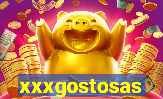 xxxgostosas