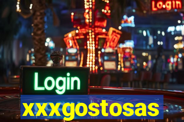 xxxgostosas