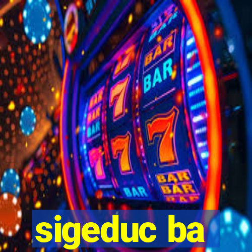 sigeduc ba