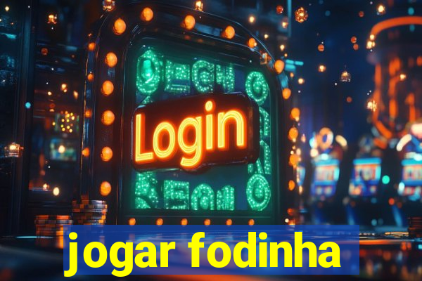 jogar fodinha