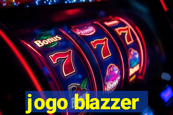 jogo blazzer