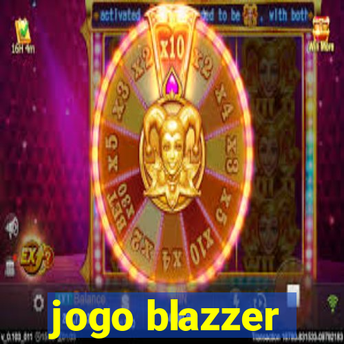 jogo blazzer