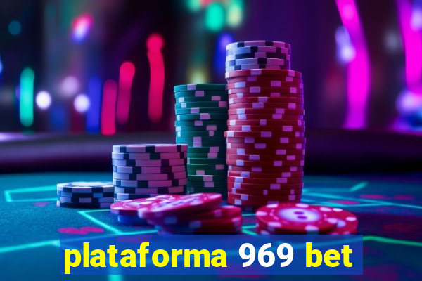 plataforma 969 bet