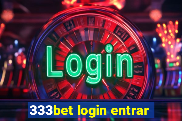 333bet login entrar