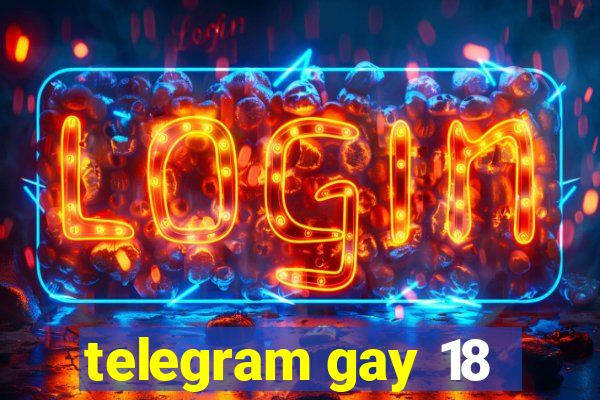 telegram gay 18