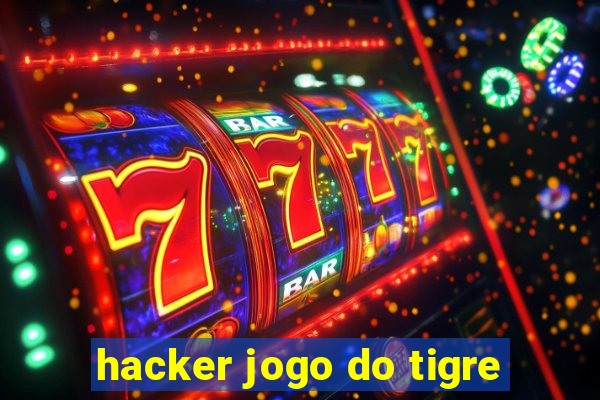 hacker jogo do tigre