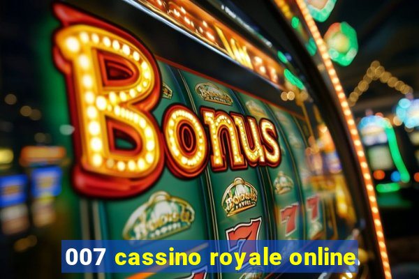 007 cassino royale online