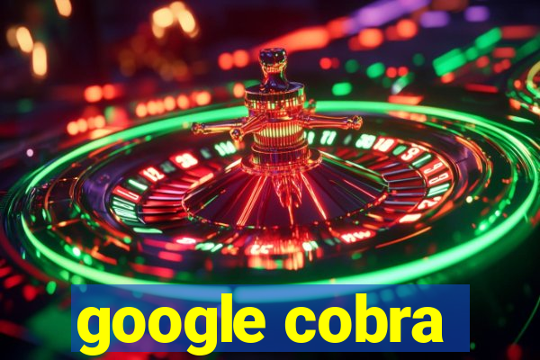 google cobra