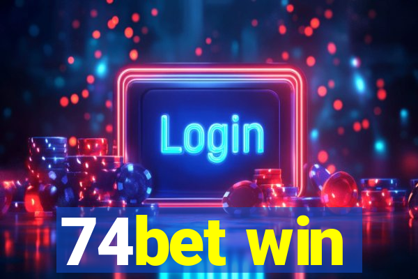 74bet win