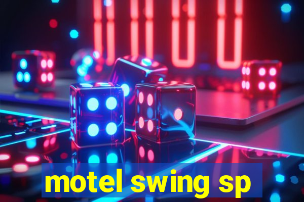 motel swing sp