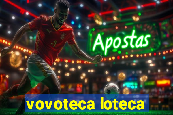 vovoteca loteca