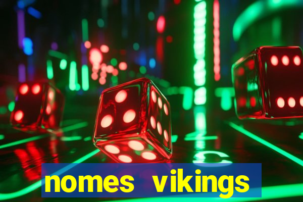 nomes vikings masculinos e significados