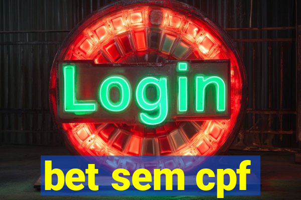 bet sem cpf