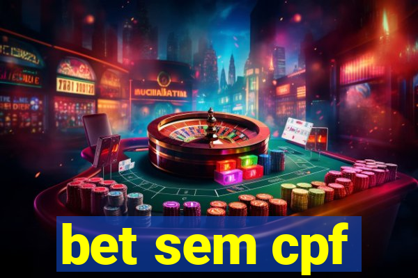 bet sem cpf