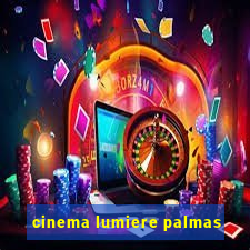 cinema lumiere palmas