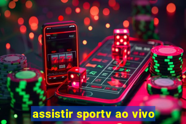 assistir sportv ao vivo