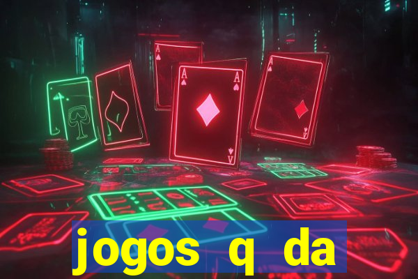 jogos q da dinheiro de verdade