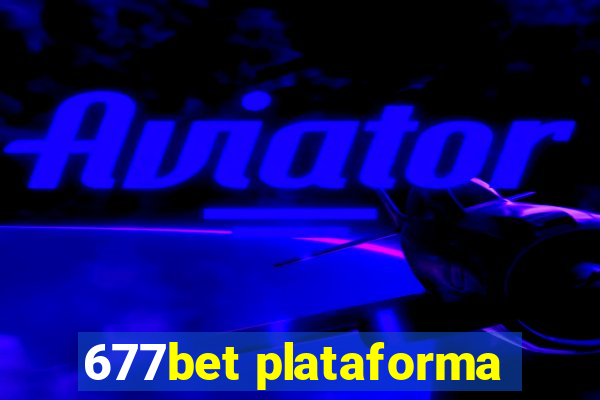 677bet plataforma