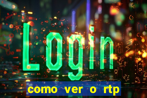 como ver o rtp dos slots