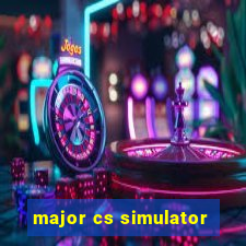 major cs simulator