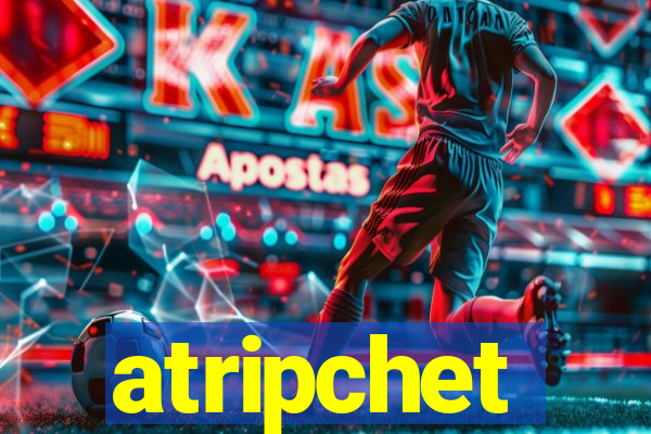 atripchet