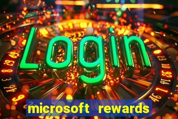 microsoft rewards ganhe recompensas