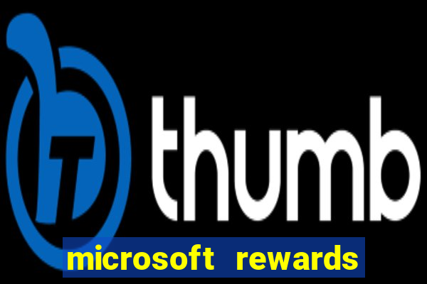 microsoft rewards ganhe recompensas