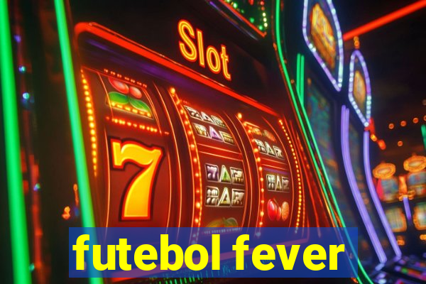 futebol fever