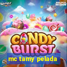 mc tamy pelada