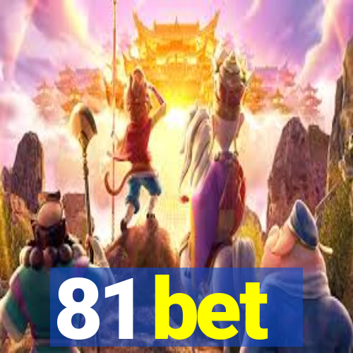 81 bet