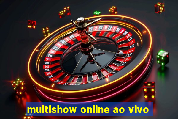 multishow online ao vivo