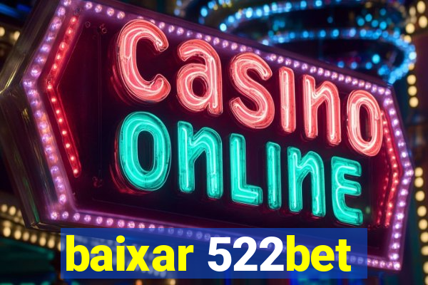 baixar 522bet