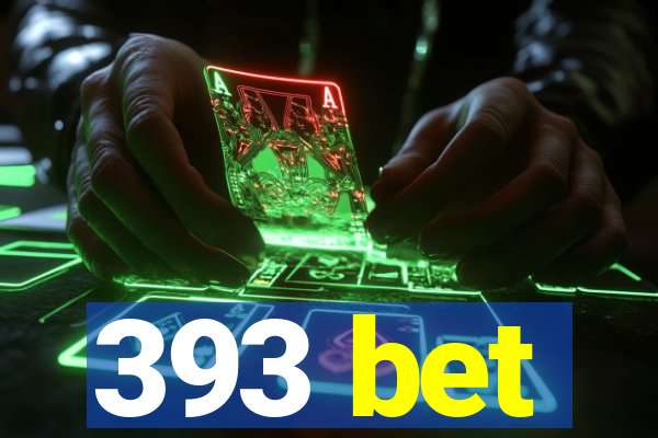 393 bet