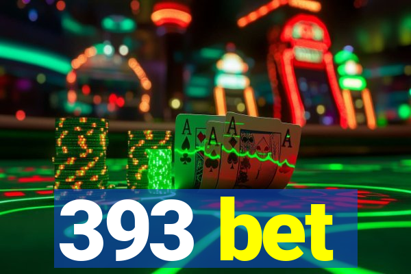 393 bet