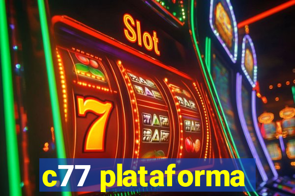 c77 plataforma