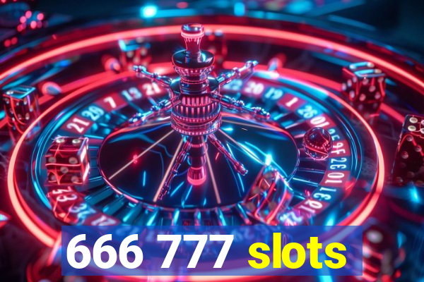 666 777 slots