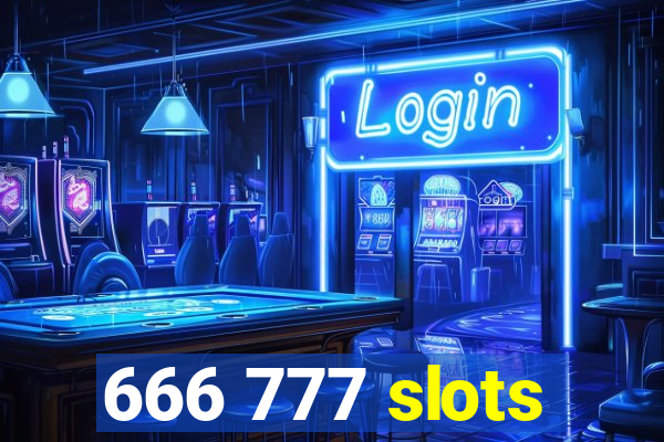 666 777 slots