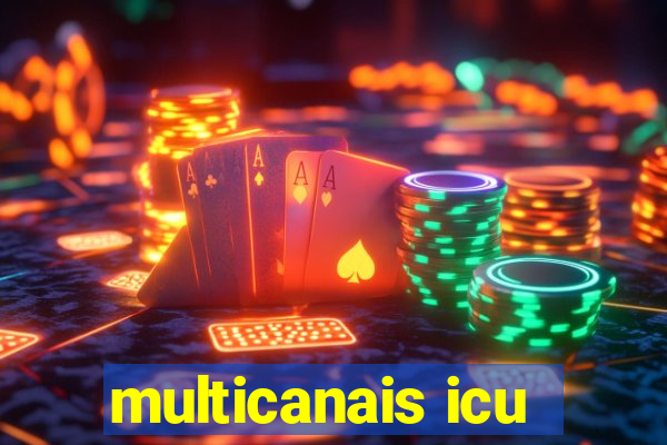 multicanais icu