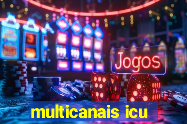 multicanais icu