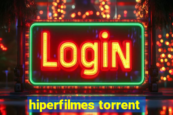 hiperfilmes torrent