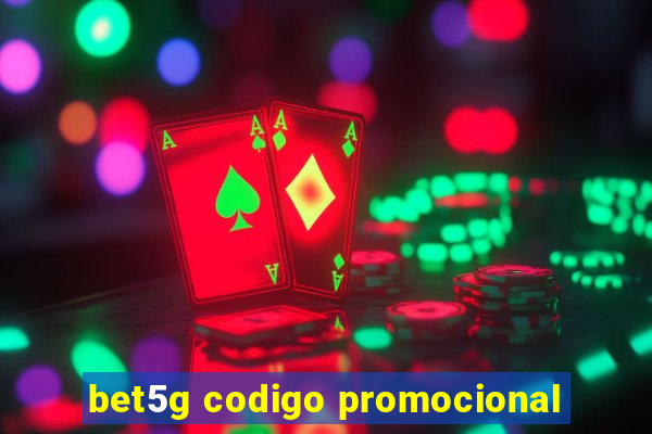 bet5g codigo promocional