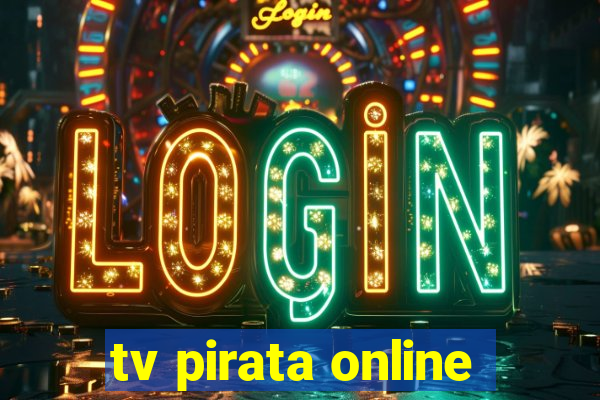 tv pirata online