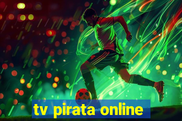 tv pirata online