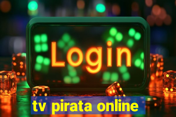 tv pirata online