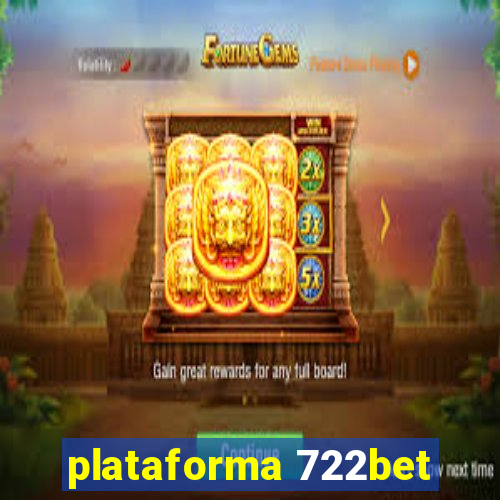 plataforma 722bet