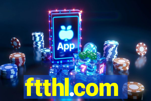 ftthl.com