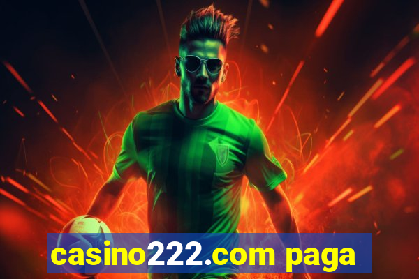 casino222.com paga