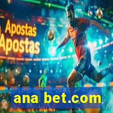 ana bet.com