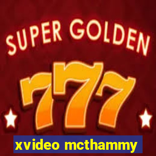 xvideo mcthammy